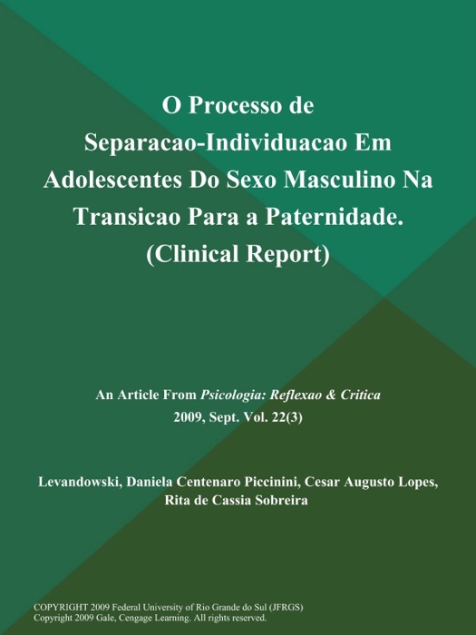 O Processo de Separacao-Individuacao Em Adolescentes Do Sexo Masculino Na Transicao Para a Paternidade (Clinical Report)