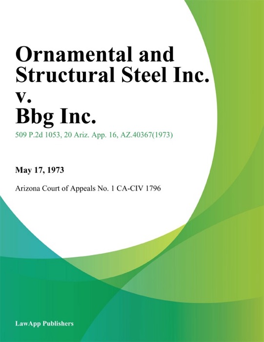 Ornamental And Structural Steel Inc. V. Bbg Inc.