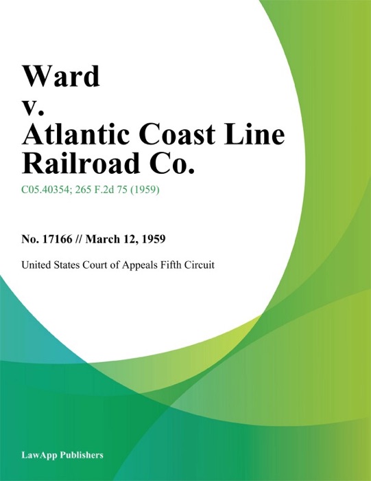 Ward v. Atlantic Coast Line Railroad Co.