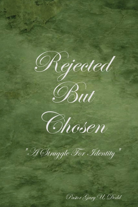 Rejected But Chosen