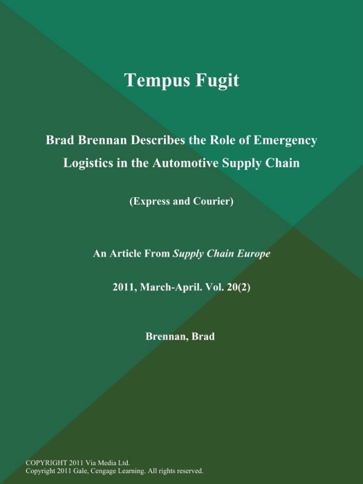 Tempus Fugit: Brad Brennan Describes the Role of Emergency Logistics in the Automotive Supply Chain (Express and Courier)