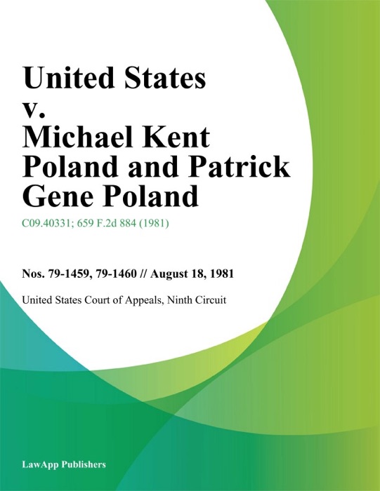 United States v. Michael Kent Poland and Patrick Gene Poland