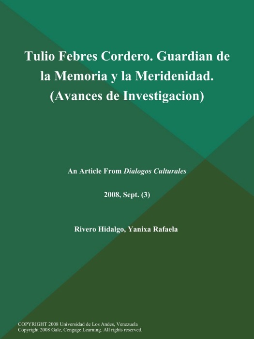 Tulio Febres Cordero. Guardian de la Memoria y la Meridenidad (Avances de Investigacion)