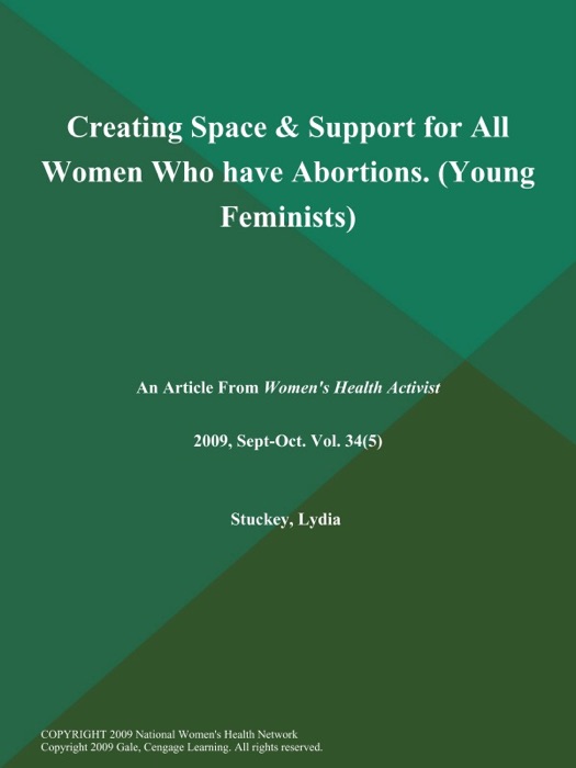 Creating Space & Support for All Women Who have Abortions (Young Feminists)