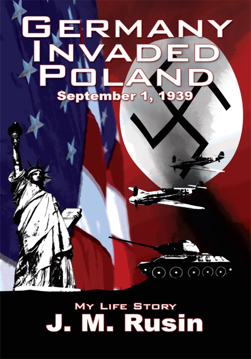 Germany Invaded Poland September 1, 1939