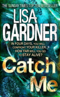 Lisa Gardner - Catch Me (Detective D.D. Warren 6) artwork