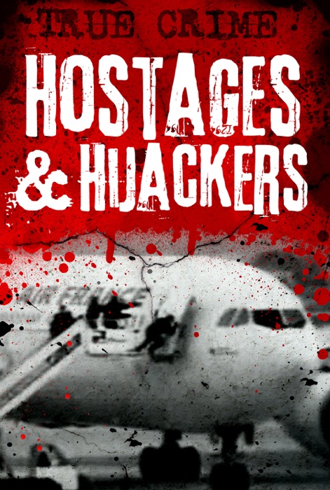 Hostages and Hijackers