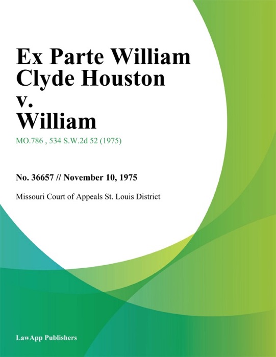 Ex Parte William Clyde Houston v. William