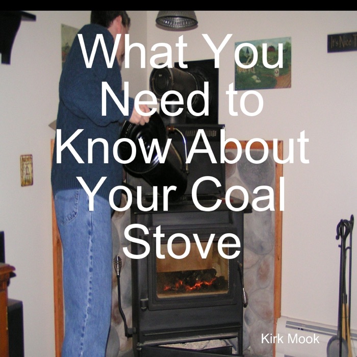 What You Need to Know About Your Coal Stove