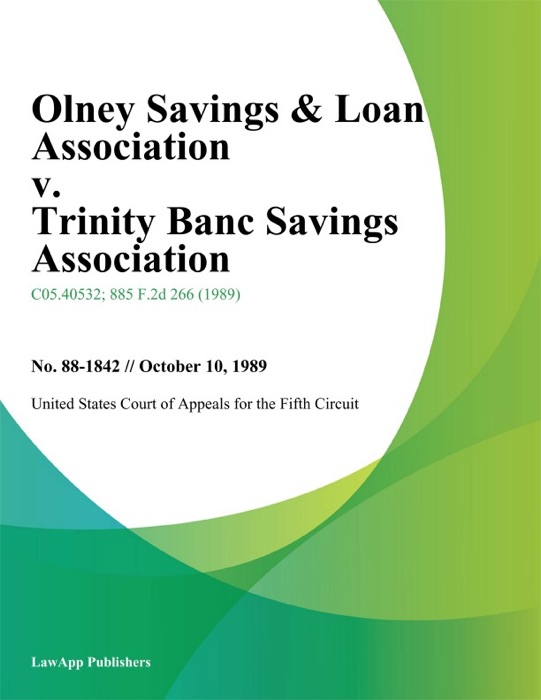 Olney Savings & Loan Association v. Trinity Banc Savings Association