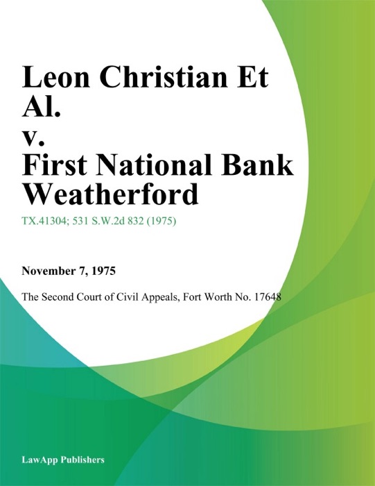 Leon Christian Et Al. v. First National Bank Weatherford