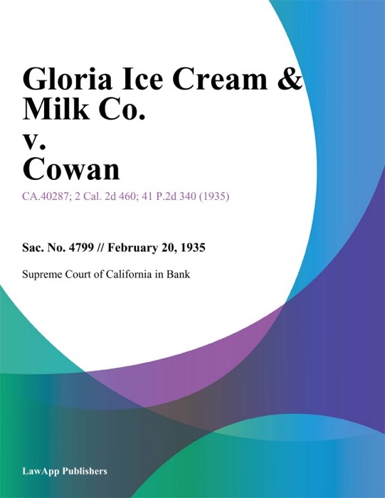Gloria Ice Cream & Milk Co. v. Cowan