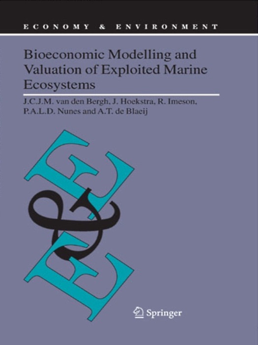 Bioeconomic Modelling and Valuation of Exploited Marine Ecosystems