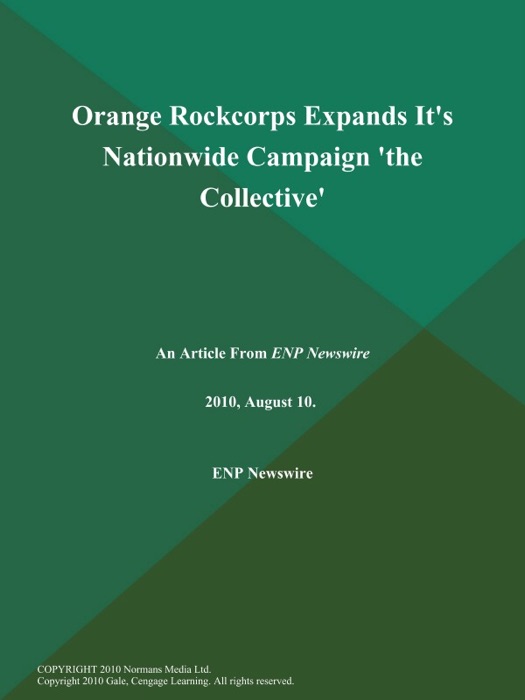 Orange Rockcorps Expands It's Nationwide Campaign 'the Collective'