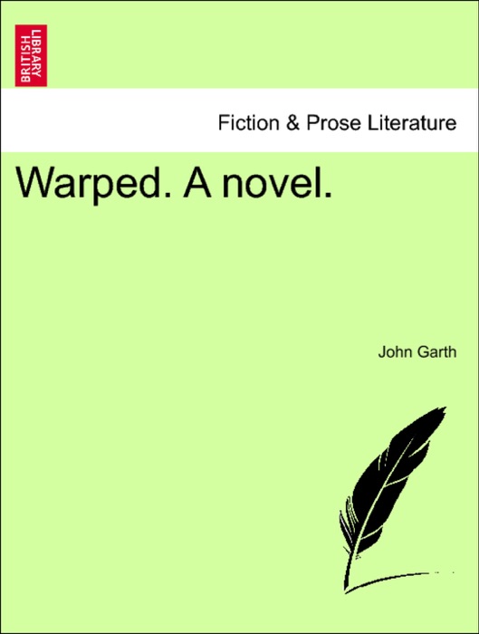 Warped. A novel.