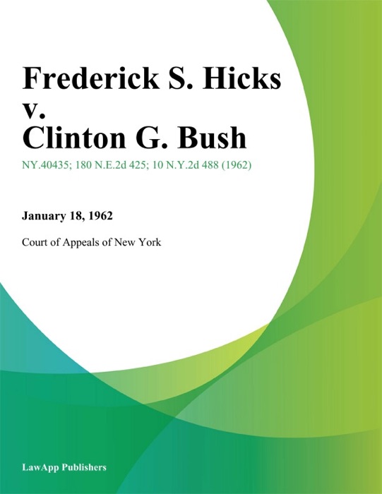 Frederick S. Hicks v. Clinton G. Bush