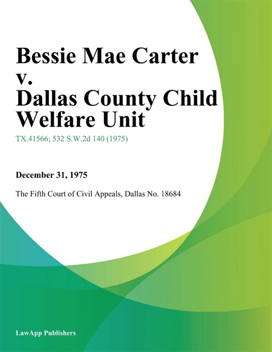 Bessie Mae Carter v. Dallas County Child Welfare Unit