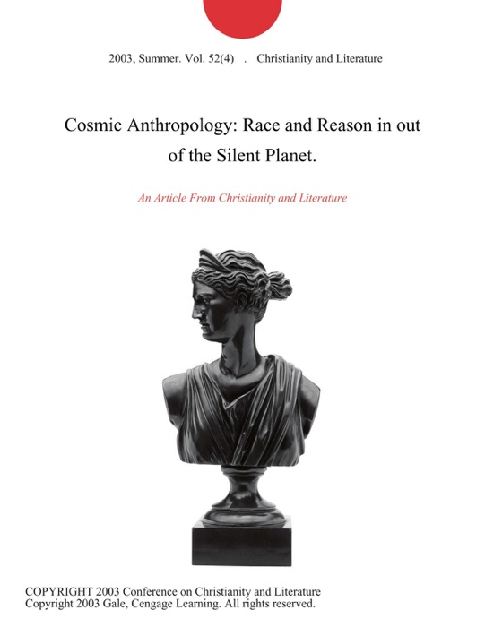 Cosmic Anthropology: Race and Reason in out of the Silent Planet.