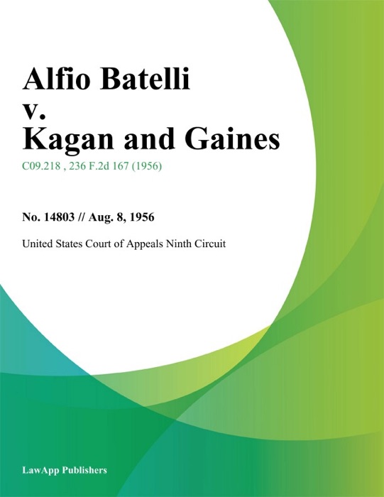 Alfio Batelli v. Kagan and Gaines