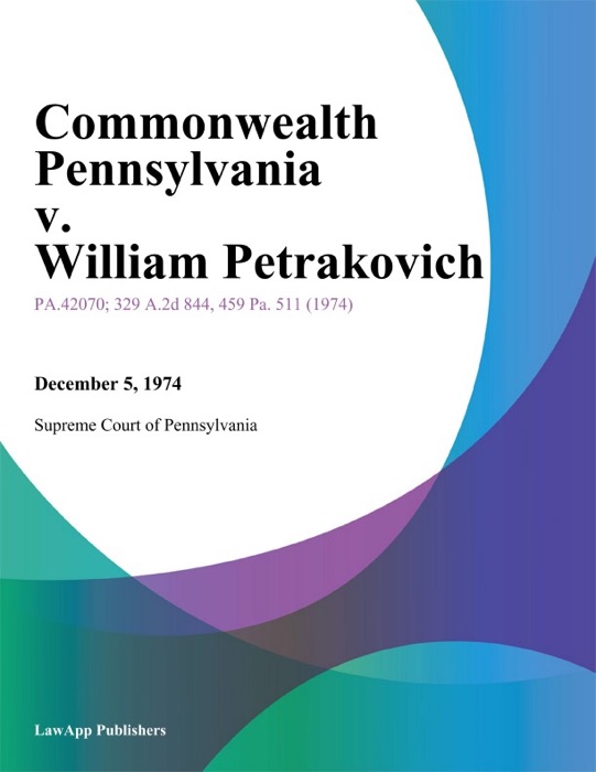 Commonwealth Pennsylvania v. William Petrakovich