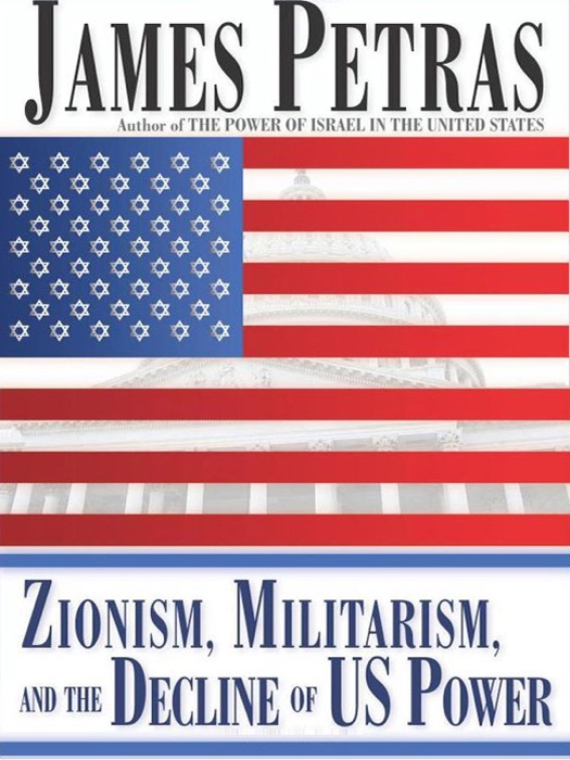 Zionism, Militarism and the Decline of US Power