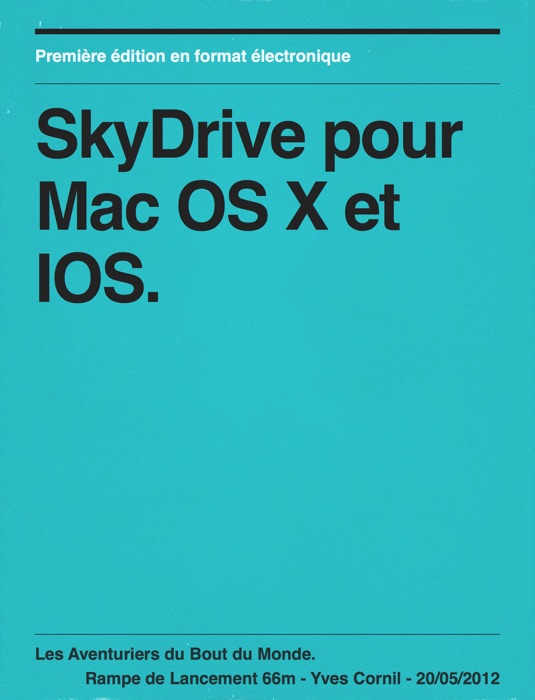 SkyDrive pour Mac OS X et IOS.