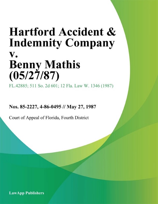 Hartford Accident & Indemnity Company v. Benny Mathis