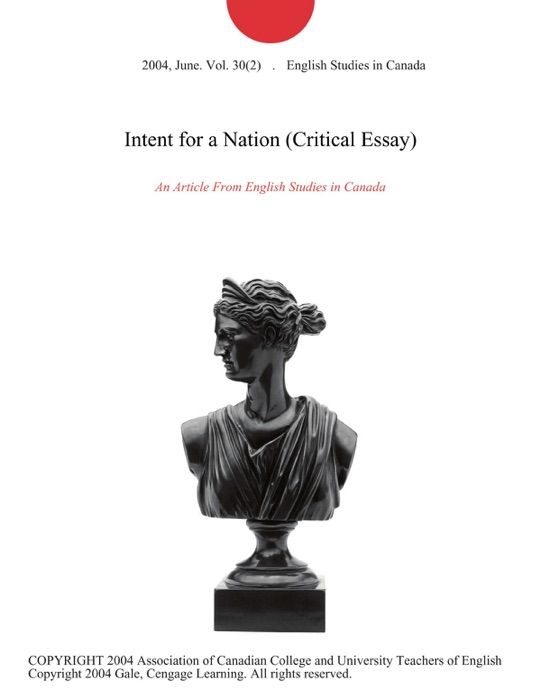 Intent for a Nation (Critical Essay)