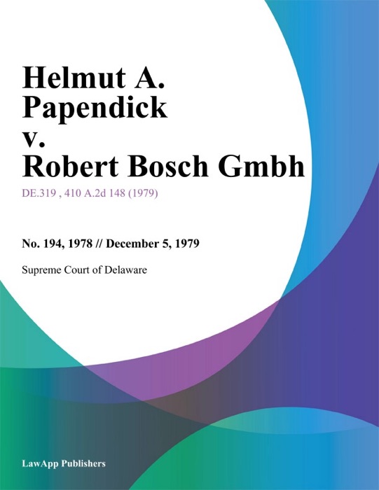 Helmut A. Papendick v. Robert Bosch Gmbh