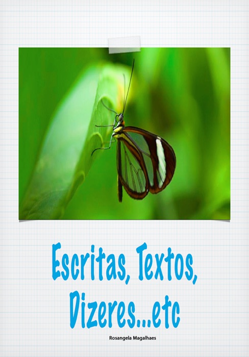 Escritas, Textos, Dizeres, Etc