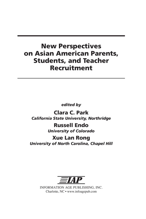 New Perspectives on Asian American Parents, Students and Teacher Recruitment