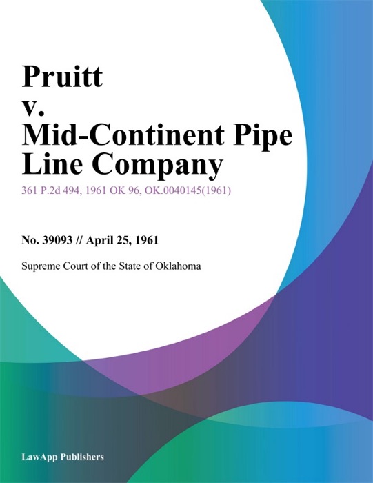 Pruitt v. Mid-Continent Pipe Line Company