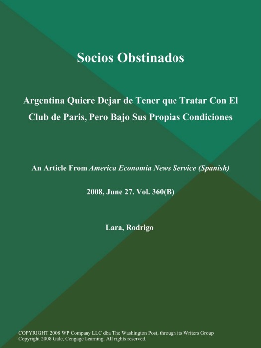 Socios Obstinados: Argentina Quiere Dejar de Tener que Tratar Con El Club de Paris, Pero Bajo Sus Propias Condiciones