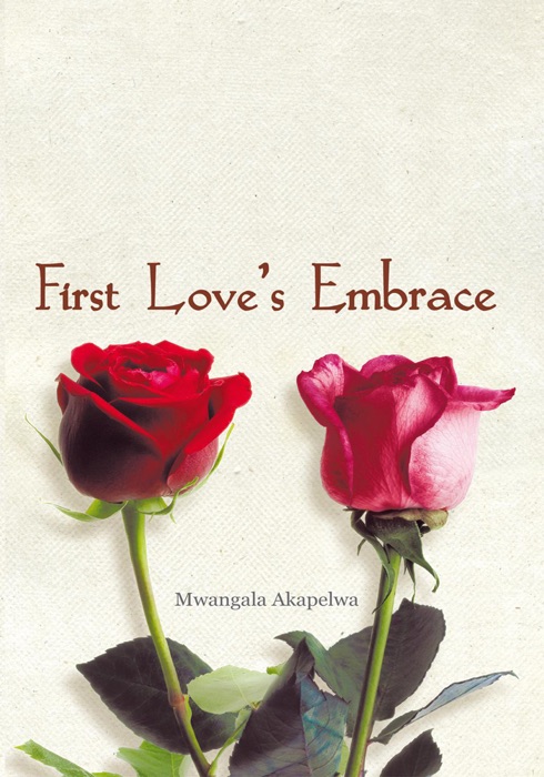 First Love’S Embrace