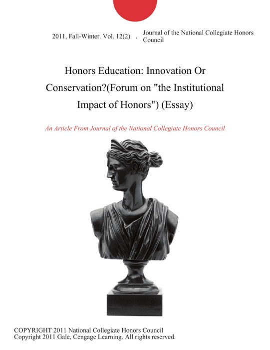 Honors Education: Innovation Or Conservation?(Forum on 