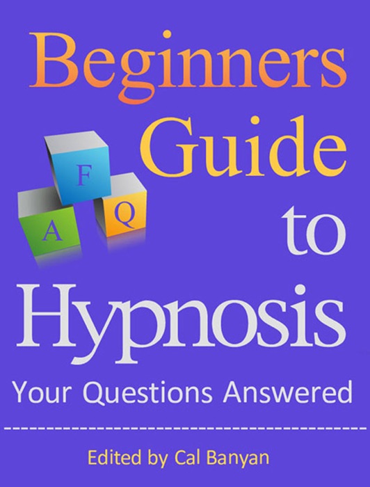 Beginners Guide to Hypnosis