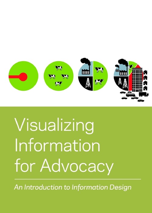 Visualizing Information for Advocacy