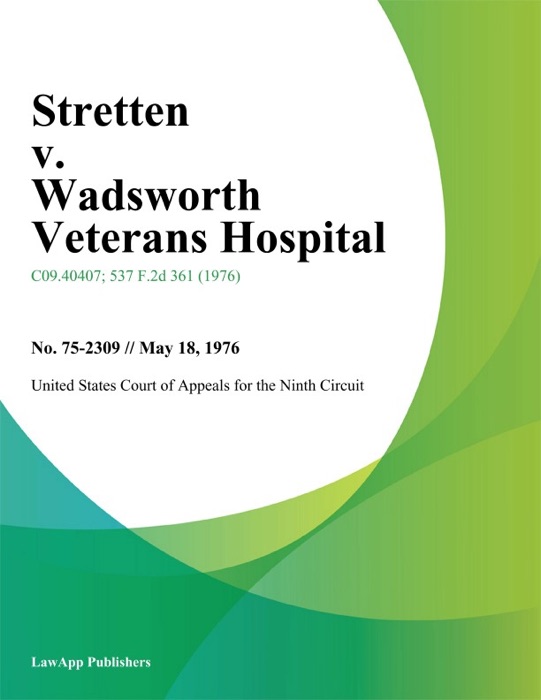 Stretten v. Wadsworth Veterans Hospital