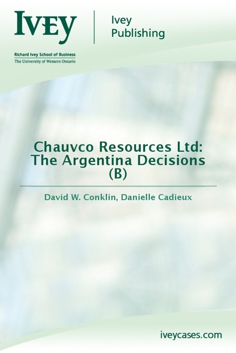 Chauvco Resources Ltd: The Argentina Decisions (B)