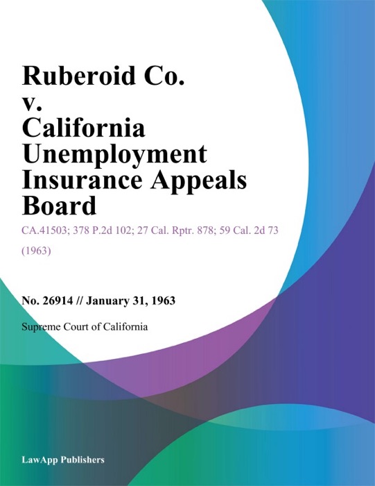 Ruberoid Co. V. California Unemployment Insurance Appeals Board