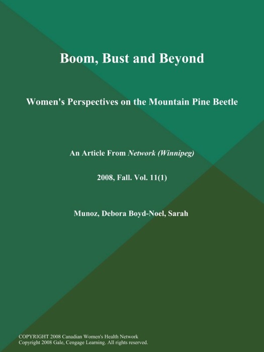 Boom, Bust and Beyond: Women's Perspectives on the Mountain Pine Beetle