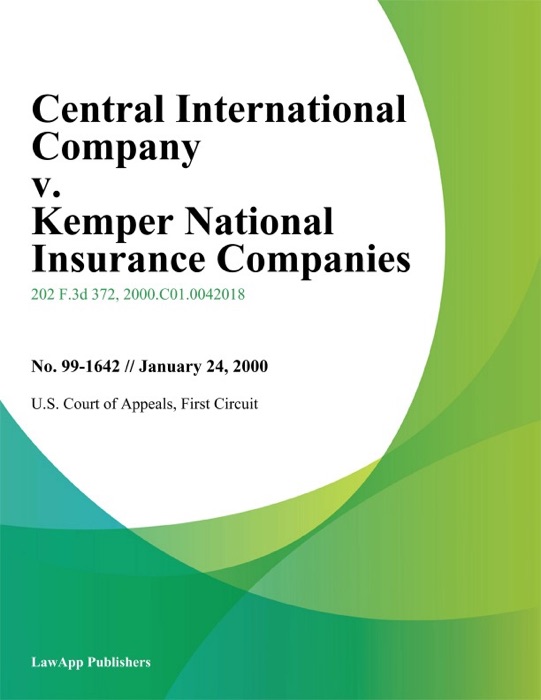 Central International Company v. Kemper National Insurance Companies