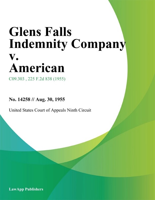 Glens Falls Indemnity Company v. American