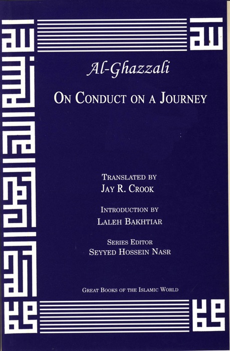 Al-Ghazzali On Conduct On a Journey