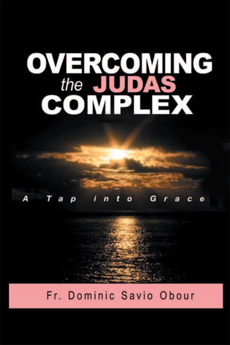 Overcoming the Judas Complex