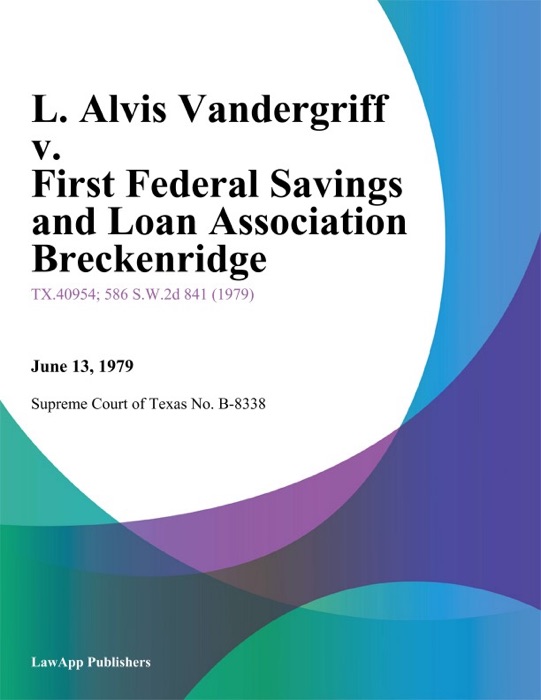 L. Alvis Vandergriff v. First Federal Savings and Loan Association Breckenridge