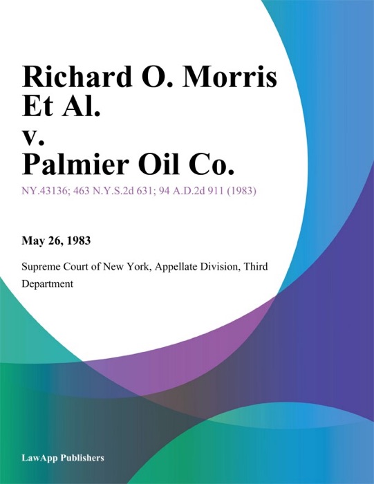 Richard O. Morris Et Al. v. Palmier Oil Co.