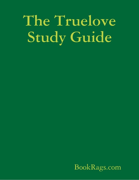 The Truelove Study Guide