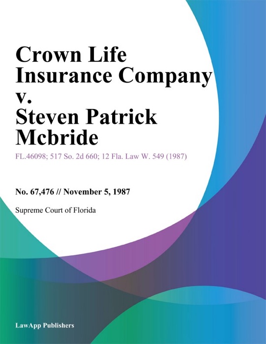 Crown Life Insurance Company v. Steven Patrick Mcbride