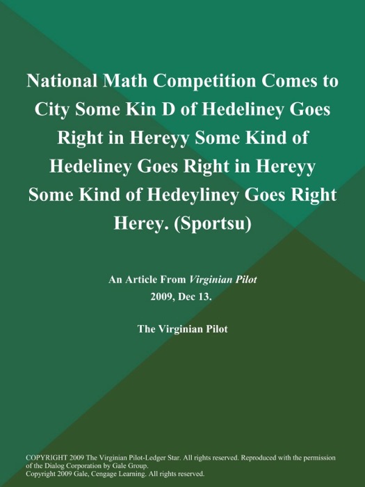 National Math Competition Comes to City Some Kin D of Hedeliney Goes Right in Hereyy Some Kind of Hedeliney Goes Right in Hereyy Some Kind of Hedeyliney Goes Right Herey (Sportsu)